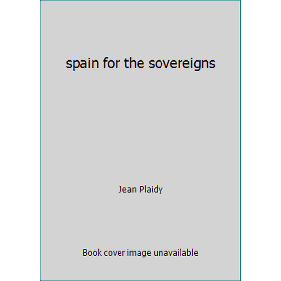 Pre-Owned spain for the sovereigns (Paperback) 0330240943 9780330240949
