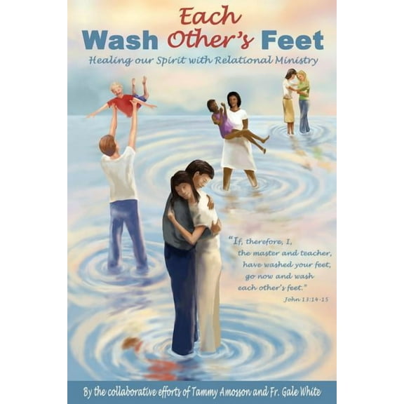 Wash Each Other's Feet, (Paperback)