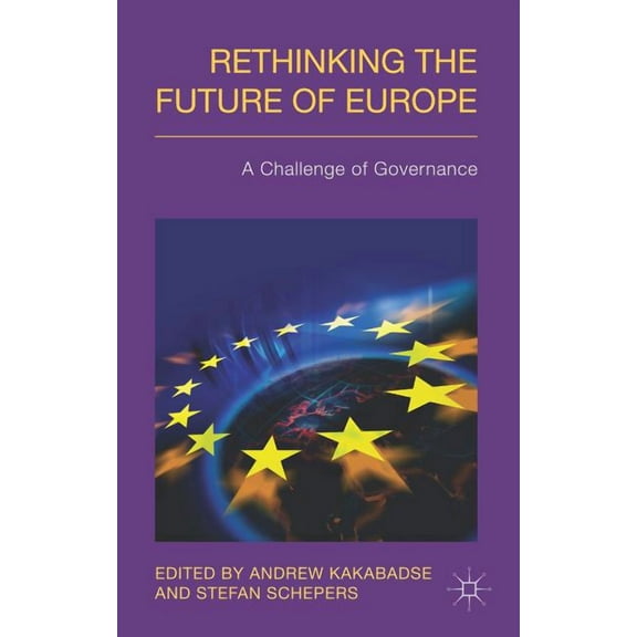 Rethinking the Future of Europe: A Challenge of Governance, (Hardcover)