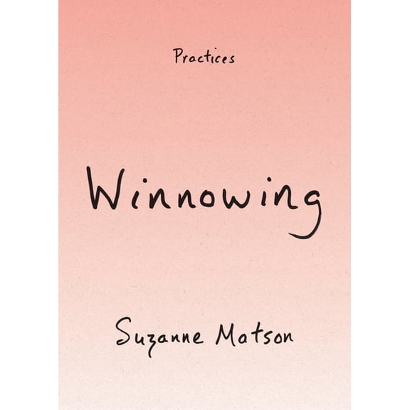 Practices Winnowing, (Hardcover)