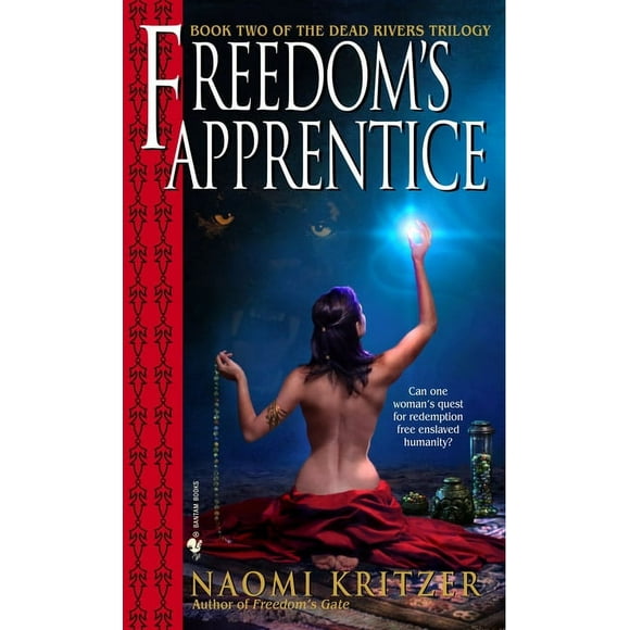 The Dead Rivers Trilogy: Freedom's Apprentice : Book Two of the Dead Rivers Trilogy (Series #2) (Paperback)