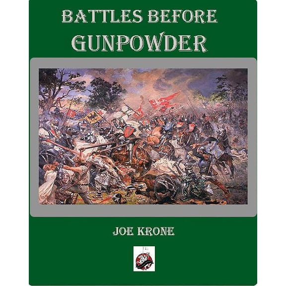 Battles Before Gunpowder, (Paperback)