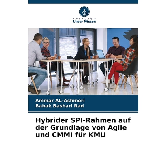 Hybrider SPI-Rahmen auf der Grundlage von Agile und CMMI fÃ¼r KMU, (Paperback)