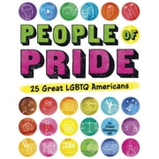 People of Pride: 25 Great LGBTQ Americans [Hardcover - Used]