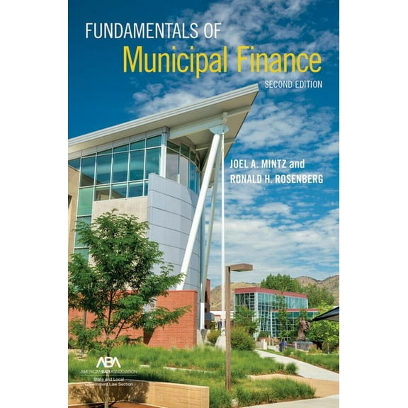 Fundamentals of Municipal Finance, Second Edition, (Paperback)