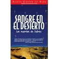 thumbnail image 1 of Pre-Owned Sangre en el Desierto: Las Muertas de Juarez = Desert Blood (Paperback) 1558855181 9781558855182, 1 of 1