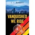 thumbnail image 1 of Pre-Owned Vanquished We Ride (Paperback) 1977212778 9781977212771, 1 of 1