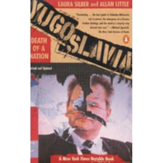 Pre-Owned Yugoslavia: Death of a Nation (Paperback) 0140262636 9780140262636