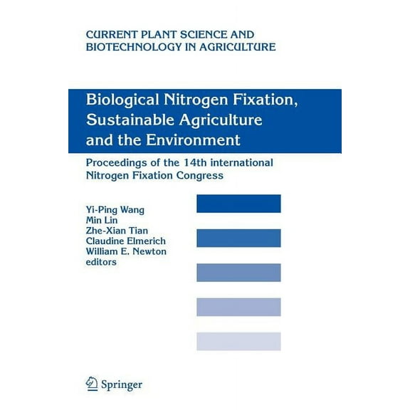 Current Plant Science and Biotechnology Biological Nitrogen Fixation, Sustainable Agriculture and the Environment: Proceedings of the 14th International Nitroge, Book 41, (Paperback)