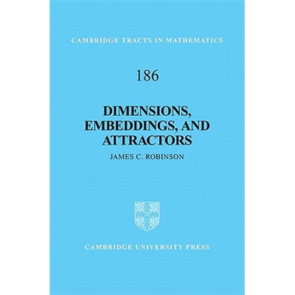 Pre-Owned Cambridge Tracts in Mathematics Dimensions, Embeddings, and Attractors, Book 186, (Hardcover)