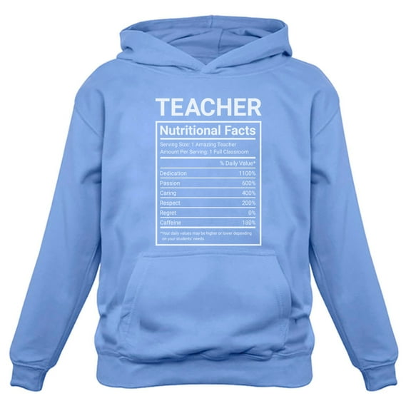 Tstars Women's Teacher Hoodie - Back to School Essential- Unique Teacher Nutritional Facts Design - Comfortable & Stylish- Perfect Teacher Appreciation Gift - Humorous Teaching Themed Hoodie for Women