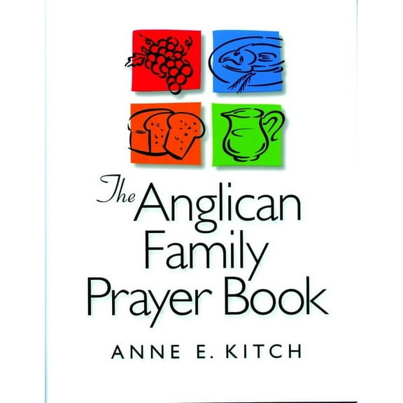 The Anglican Family Prayer Book, (Paperback)