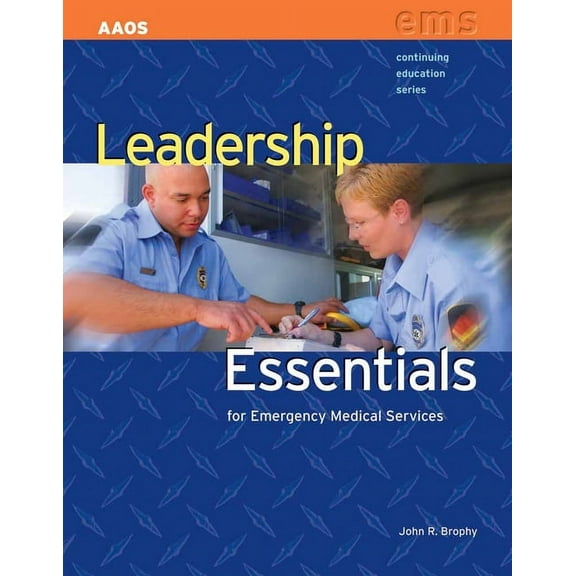 Continuing Education Leadership Essentials for Emergency Medical Services: ., (Paperback)