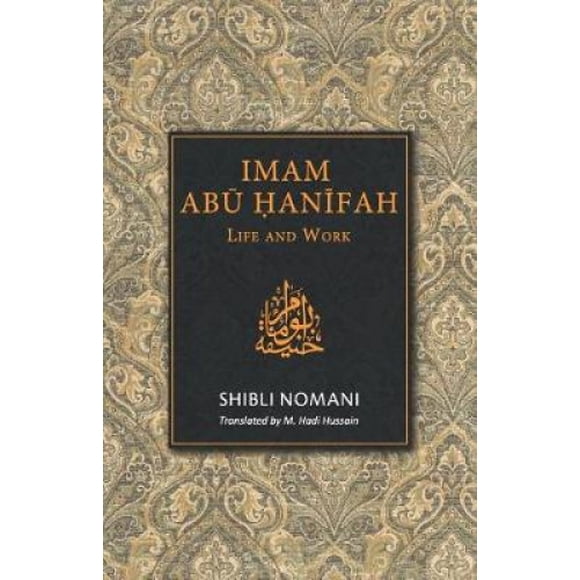 Imam Abu Hanifah: Vie et Travail