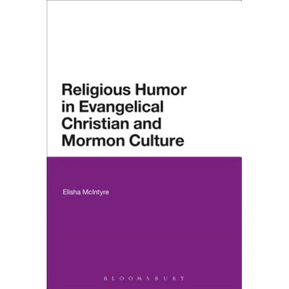 Pre-Owned Religious Humor in Evangelical Christian and Mormon Culture (Paperback)