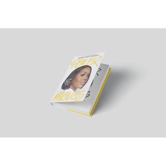 Pre-Owned Power Moves: Ignite Your Confidence and Become a Force Hardcover