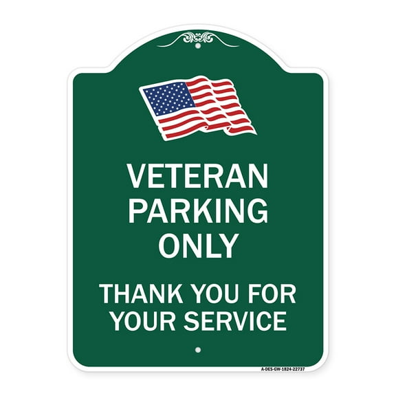 SignMission Designer Series Sign - Veteran Parking Only Thank You for Your Service | Green & White 18" X 24" Heavy-Gauge Aluminum Architectural Sign | Protect Your Business | Made in
