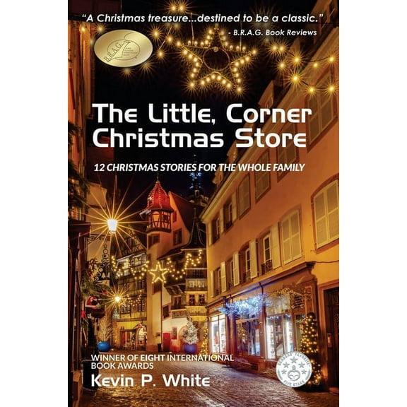 The Little, Corner Christmas Store: (12 Christmas stories for the whole family)