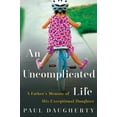 thumbnail image 1 of An Uncomplicated Life, 1 of 2