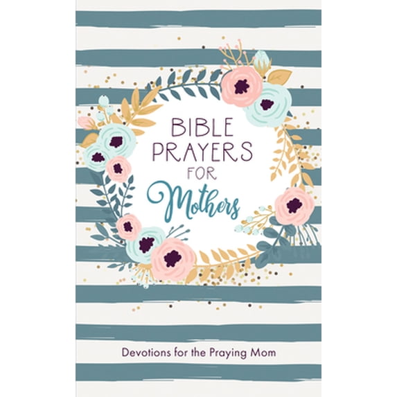 Pre-Owned Bible Prayers for Mothers (Paperback) 1643523090 9781643523095