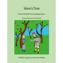 Idunn's Trees: A New Tale of the Norse Goddess Idunn, (Paperback)