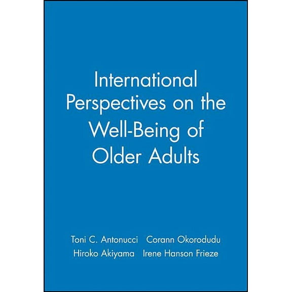 Journal of Social Issues International Perspectives on the Well-Being of Older Adults, (Paperback)