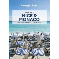 Pocket Guide Lonely Planet Pocket Nice & Monaco: Detailed Itineraries Travel Like a Local Insider Tips Covers Vieux Nice, Promena, (Paperback)