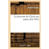 Religion: La Descente Du Christ Aux Enfers (Paperback)