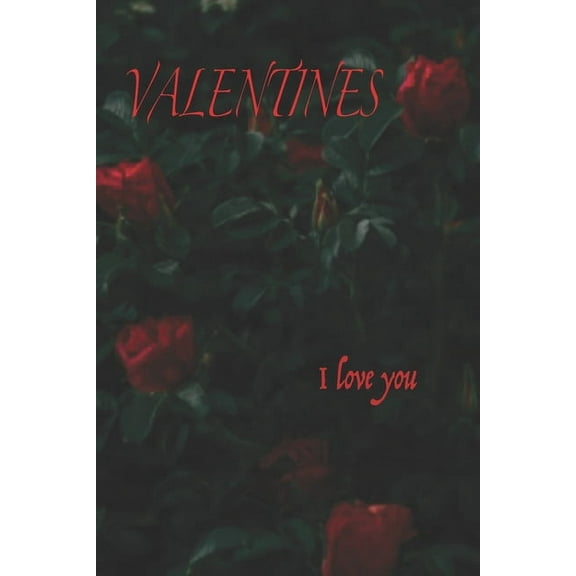 valentines i love you: best gift for valentine's day for lovers, (Paperback)