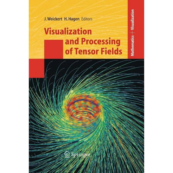 Mathematics and Visualization Visualization and Processing of Tensor Fields, (Paperback)