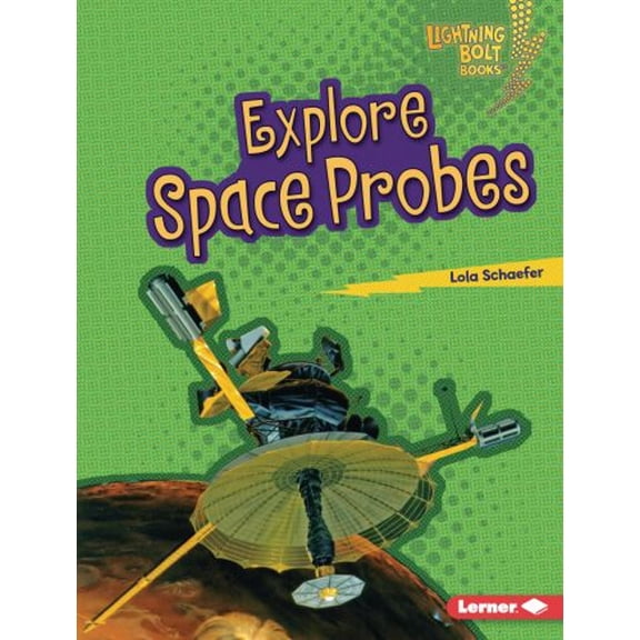 Pre-Owned Explore Space Probes (Hardcover) 9781728457826