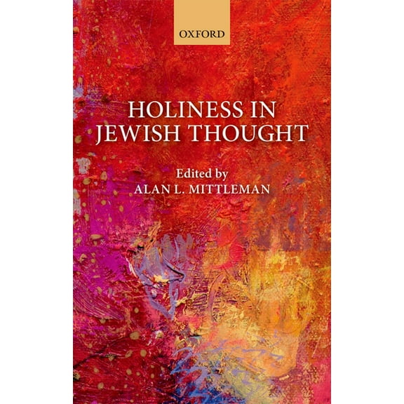 Holiness in Jewish Thought, (Hardcover)