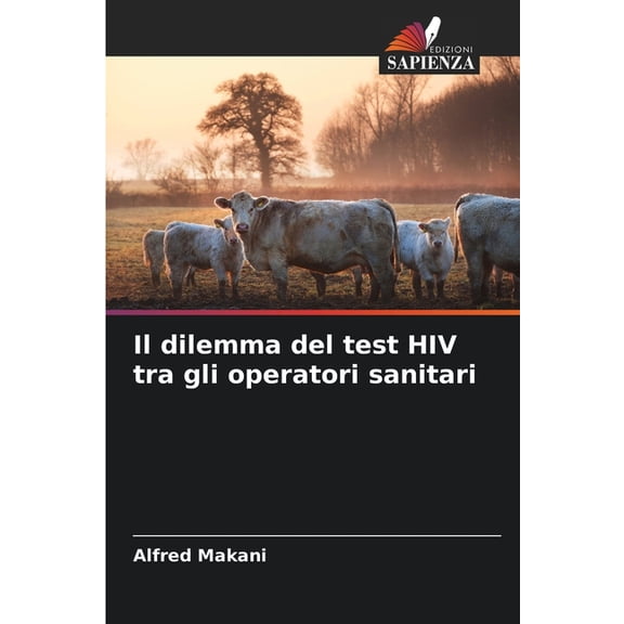 Il dilemma del test HIV tra gli operatori sanitari, (Paperback)