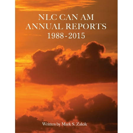 Nlc Can Am Annual Reports 1988-2015 - eBook