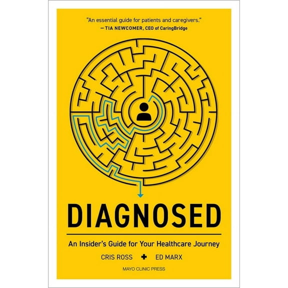 Diagnosed: An Insider's Guide for Your Healthcare Journey, (Paperback)