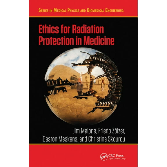 Medical Physics and Biomedical Engineeri Ethics for Radiation Protection in Medicine, (Paperback)