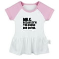 thumbnail image 1 of Milk Because I'm Too Young For Coffee Funny Dresses For Baby, Newborn Babies Skirts, Infant Princess Dress, 0-24M Kids Graphic Clothes (Pink Raglan Dresses, 6-12 Months), 1 of 5