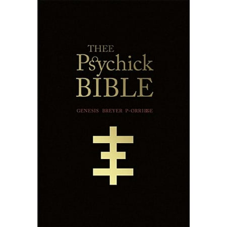 Breyer Stablemates Books - Thee Psychick Bible : Thee Apocryphal Scriptures Ov Genesis Breyer P-Orridge and Thee Third Mind Ov Thee Temple Ov Psychick Youth