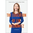 thumbnail image 1 of Pre-Owned The Education of Eva Moskowitz: A Memoir (Paperback) 0062449796 9780062449795, 1 of 1