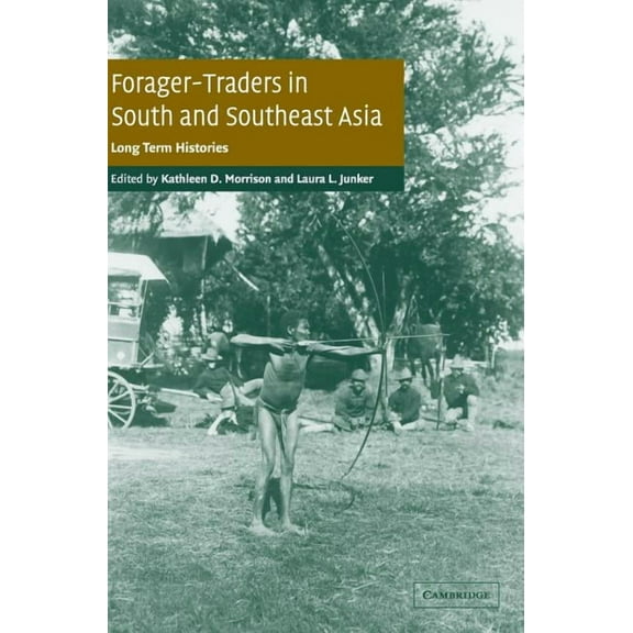 Forager-Traders in South and Southeast Asia, (Hardcover)