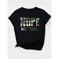 thumbnail image 3 of Women'S Casual Crew Neck T-Shirt with "NOPE NOT TODAY" Lettering, Cotton Knit Fabric, Medium Stretch, Short Sleeve, Spring/Summer/Fall Fashion Top, 180g/m², Leisure Sports Top, 3 of 7