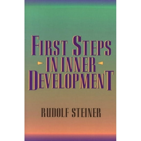 First Steps in Inner Development, (Paperback)