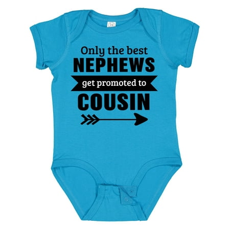 

Inktastic Only the Best Nephews Get Promoted to Cousin Gift Baby Boy or Baby Girl Bodysuit