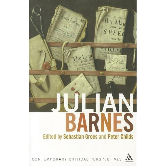 Contemporary Critical Perspectives Julian Barnes: Contemporary Critical Perspectives, (Paperback)