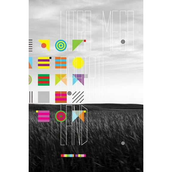 Ultramegaprairieland : Poems