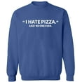 thumbnail image 2 of OXI Crewneck Sweatshirt - I Hate Pizza Said No One Ever, Basic Casual Sweatshirts for Men's and Women Fleece Sweatshirt Long Sleeve - Indigo Blue 3X-Large, 2 of 2