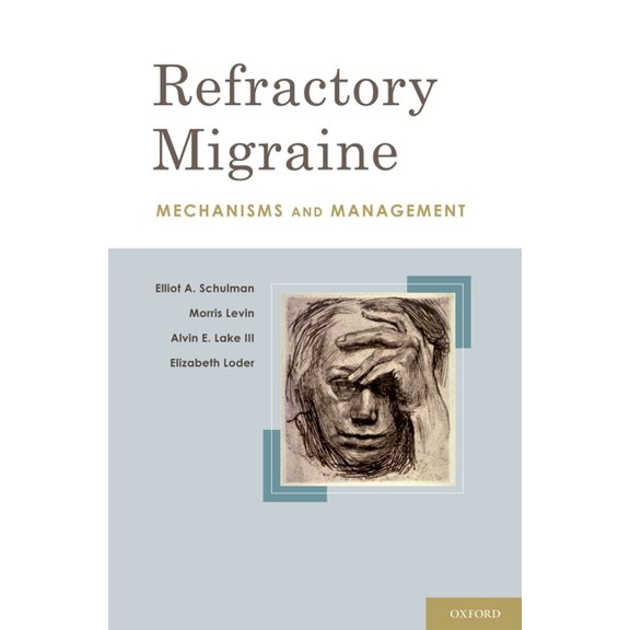 Refractory Migraine, (Hardcover)