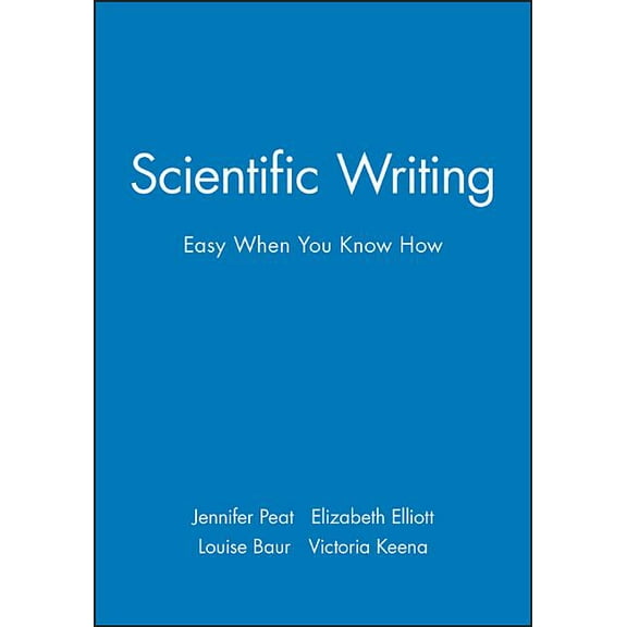 Scientific Writing: Easy When You Know How (Paperback)