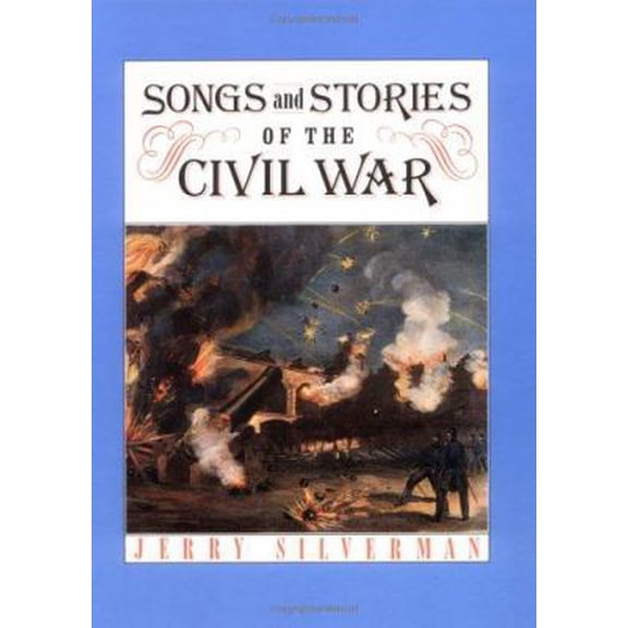 Pre-Owned Songs and Stories of the Civil War (Unknown) 0761323058 9780761323051