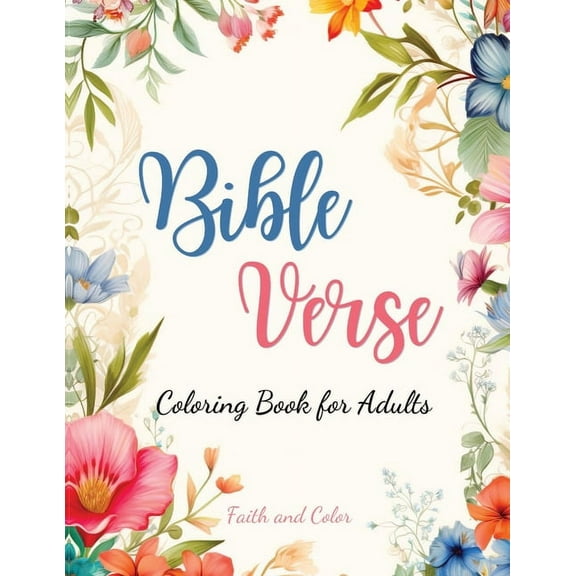 Bible Verse Coloring Book: Inspirational Coloring with Bible Verses for Adults and Teens, (Paperback)